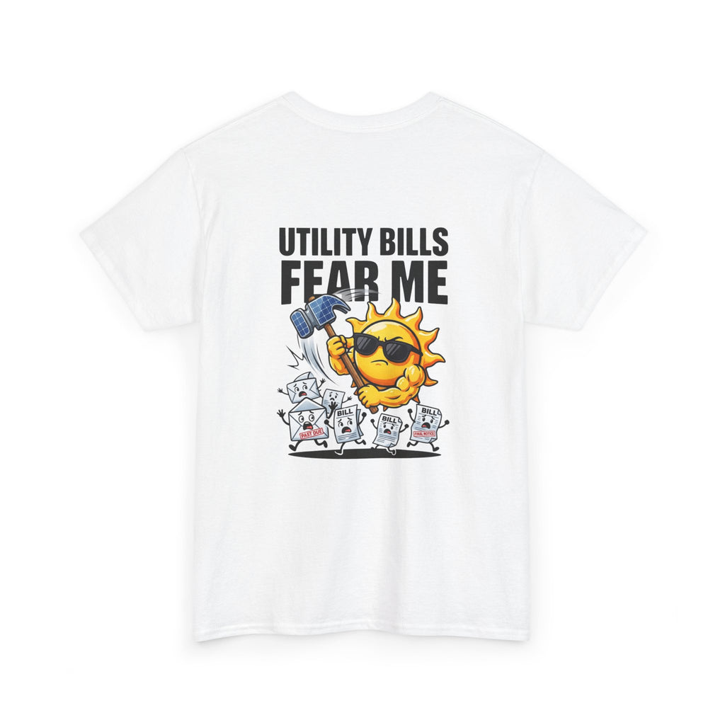 Utility Bills Fear Me T‑Shirt — DSP Graphic Tee (Funny Sun Cartoon)