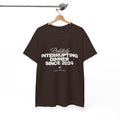 Politely Interrupting Dinner Since 2024 T-Shirt